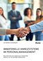 Immaterielle Anreizsysteme im Personalmanagement. Welchen Einfluss haben nicht-monetäre Anreize auf die Mitarbeiterbindung?