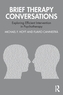 Brief Therapy Conversations