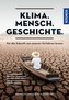 Klima. Mensch. Geschichte.
