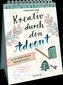 Kreativ durch den Advent