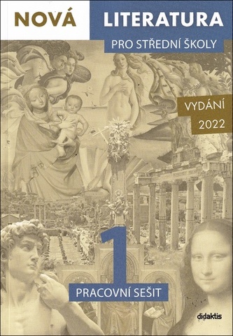 Nová literatura pro střední školy 1 Pracovní sešit