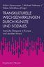Transkulturelle Wechselwirkungen durch Künste und Soziales