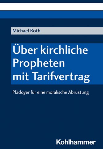 Über kirchliche Propheten mit Tarifvertrag