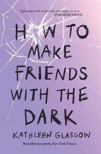 How To Make Friends With the Dark How To Make Friends With the Dark