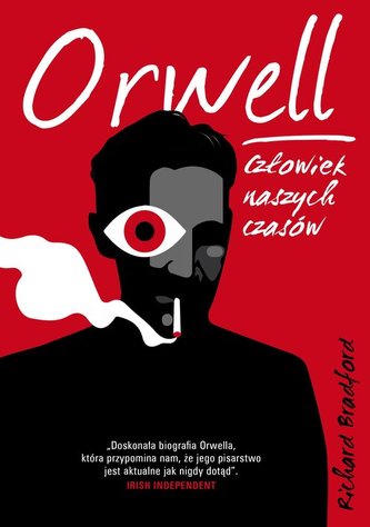Orwell Człowiek naszych czasów Orwell Człowiek naszych czasów