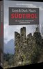 Lost & Dark Places Südtirol