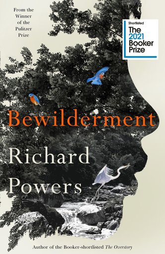 Bewilderment : Shortlisted for the Booker Prize 2021