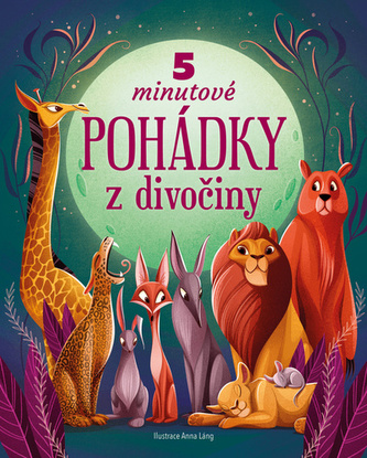 5minutové pohádky z divočiny 5minutové pohádky z divočiny