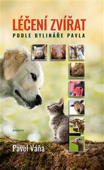 Léčení zvířat podle bylináře Pavla Léčení zvířat podle bylináře Pavla