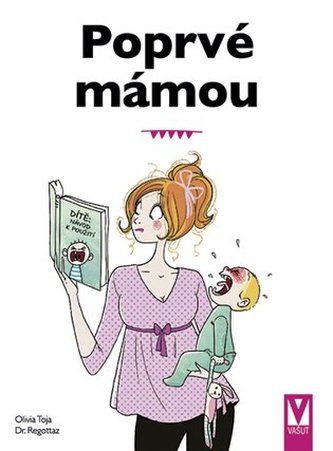 Poprvé mámou Poprvé mámou