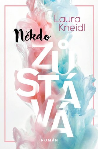Někdo zůstává Někdo zůstává