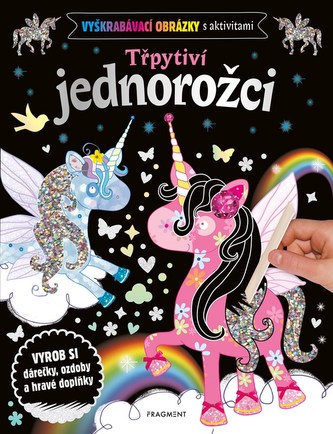 Vyškrabávací obrázky s aktivitami – Třpytiví jednorožci Vyškrabávací obrázky s aktivitami – Třpytiví jednorožci