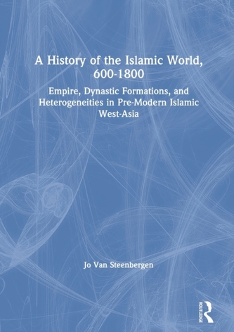 A History of the Islamic World, 600-1800