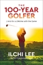 The 100-Year Golfer