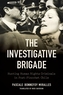 The Investigative Brigade