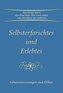 Selbsterforschtes und Erlebtes