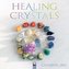 Healing Crystals - Heilsteine - Heilkristalle 2023