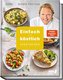 Einfach und köstlich - vegetarisch