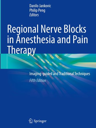 Regional Nerve Blocks in Anesthesia and Pain Therapy
