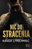 Nic do stracenia