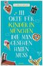 111 Orte für Kinder in München, die man gesehen haben muss