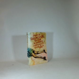 Smrt a sedm němých svědků Smrt a sedm němých svědků