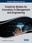 Creativity Models For Innovation in Management and Engineering