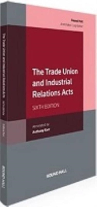 Trade Union and Industrial Relations Acts