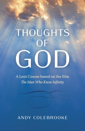 Thoughts of God - A Lent Course based on the film `The Man Who Knew Infinity`