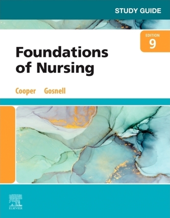 Study Guide for Foundations of Nursing