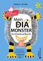 Mein Dia-Monster Kritzelmalbuch - Erste Schritte zu einer lebenslangen Freundschaft mit dem Diabetes Typ 1