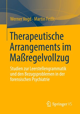 Therapeutische Arrangements im Maßregelvollzug