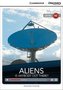 Aliens: Is Anybody Out There? Low Intermediate Book with Online Access