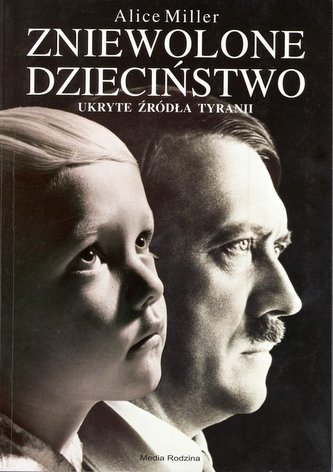 Zniewolone dzieciństwo Zniewolone dzieciństwo