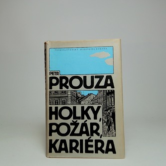 Holky, požár, kariéra