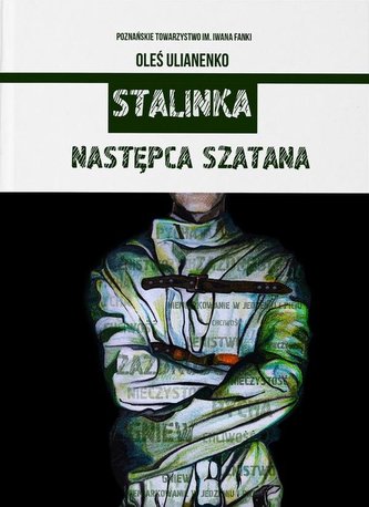 Stalinka. Następca szatana Stalinka. Następca szatana