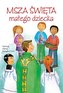 Msza Święta małego dziecka