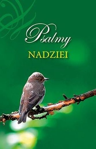 Psalmy nadziei Psalmy nadziei