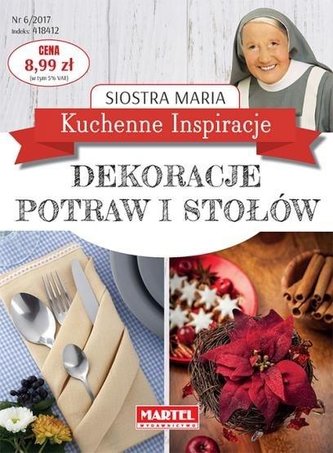 Kuchenne Inspiracje. Dekoracje potraw i stołów Kuchenne Inspiracje. Dekoracje potraw i stołów