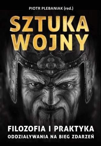 Sun Zi i jego Sztuka Wojny