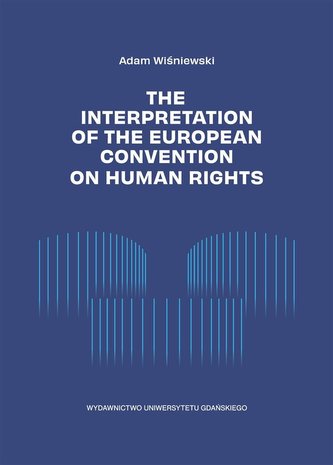 The Interpretation of the European Convention