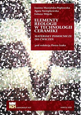 Elementy reologii w technologii ceramiki Elementy reologii w technologii ceramiki