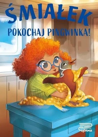 Śmiałek. Pokochaj pingwinka! Śmiałek. Pokochaj pingwinka!