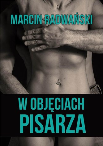 W objęciach pisarza W objęciach pisarza
