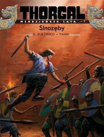 Thorgal: Młodzieńcze lata T.7 Sinozęby Thorgal: Młodzieńcze lata T.7 Sinozęby
