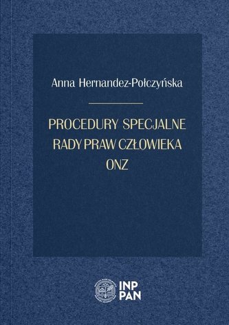 Procedury specjalne Rady Praw Człowieka ONZ Procedury specjalne Rady Praw Człowieka ONZ