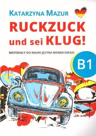 Ruckzuck und sei klug! B1 Ruckzuck und sei klug! B1