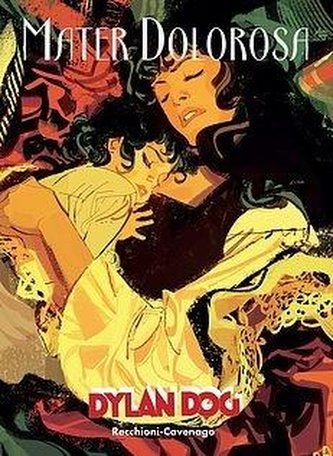 Dylan Dog - Mater Dolorosa Dylan Dog - Mater Dolorosa