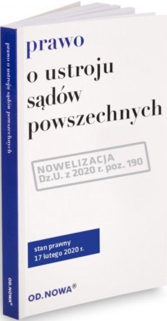 Prawo o ustroju sądów powszechnych 2020 Prawo o ustroju sądów powszechnych 2020