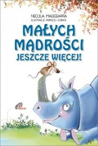 Małych mądrości jeszcze więcej! Małych mądrości jeszcze więcej!